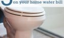 5 Ways to Save Money on Your Home Water Bill