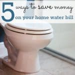 5 Ways to Save Money on Your Home Water Bill
