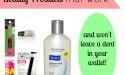 Tried And True: Beauty Products That Work And Won't Leave A Dent In Your Wallet