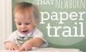 Tackling That Newborn Paper Trail2