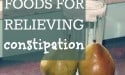 Effective foods for relieving constipation