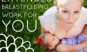 Making Extended Breastfeeding Work for You