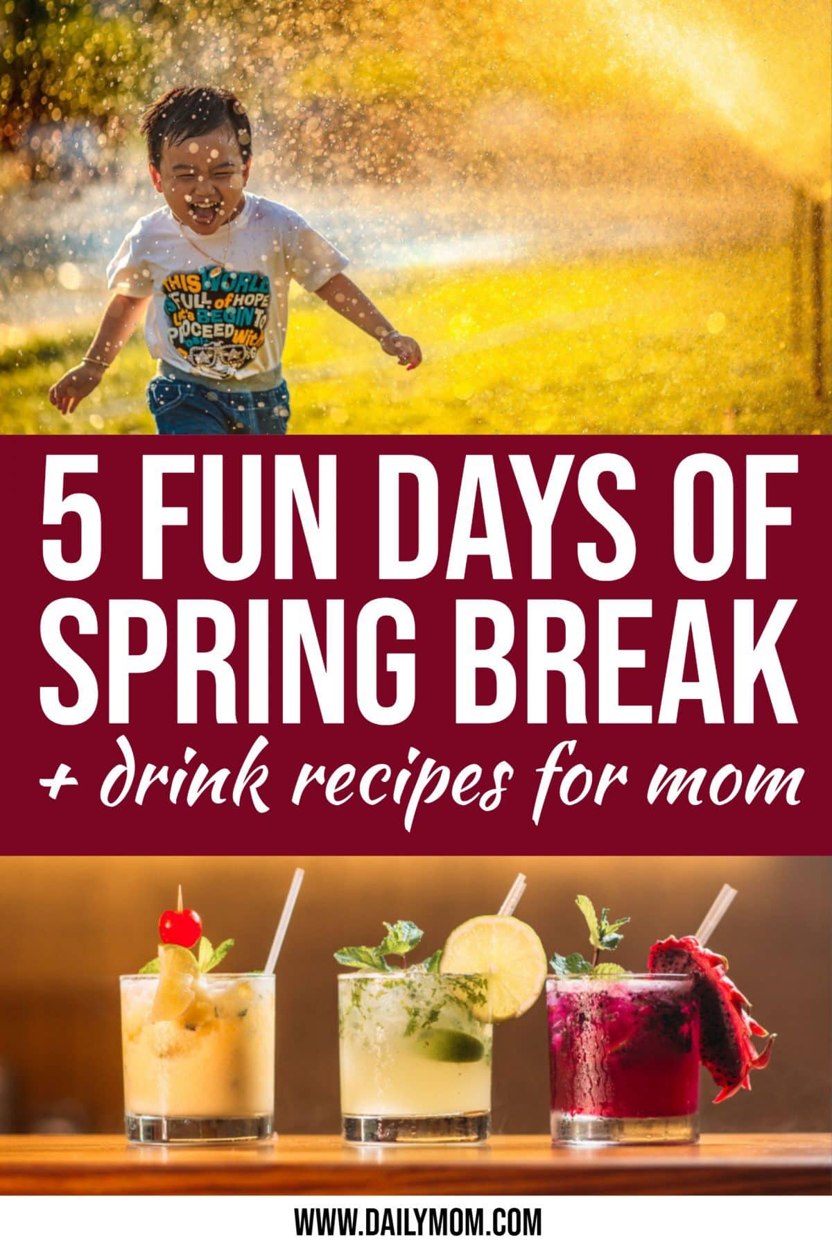5 Days Of Spring Break Activities (plus Spring Cocktails For Mom Because Spring Break)