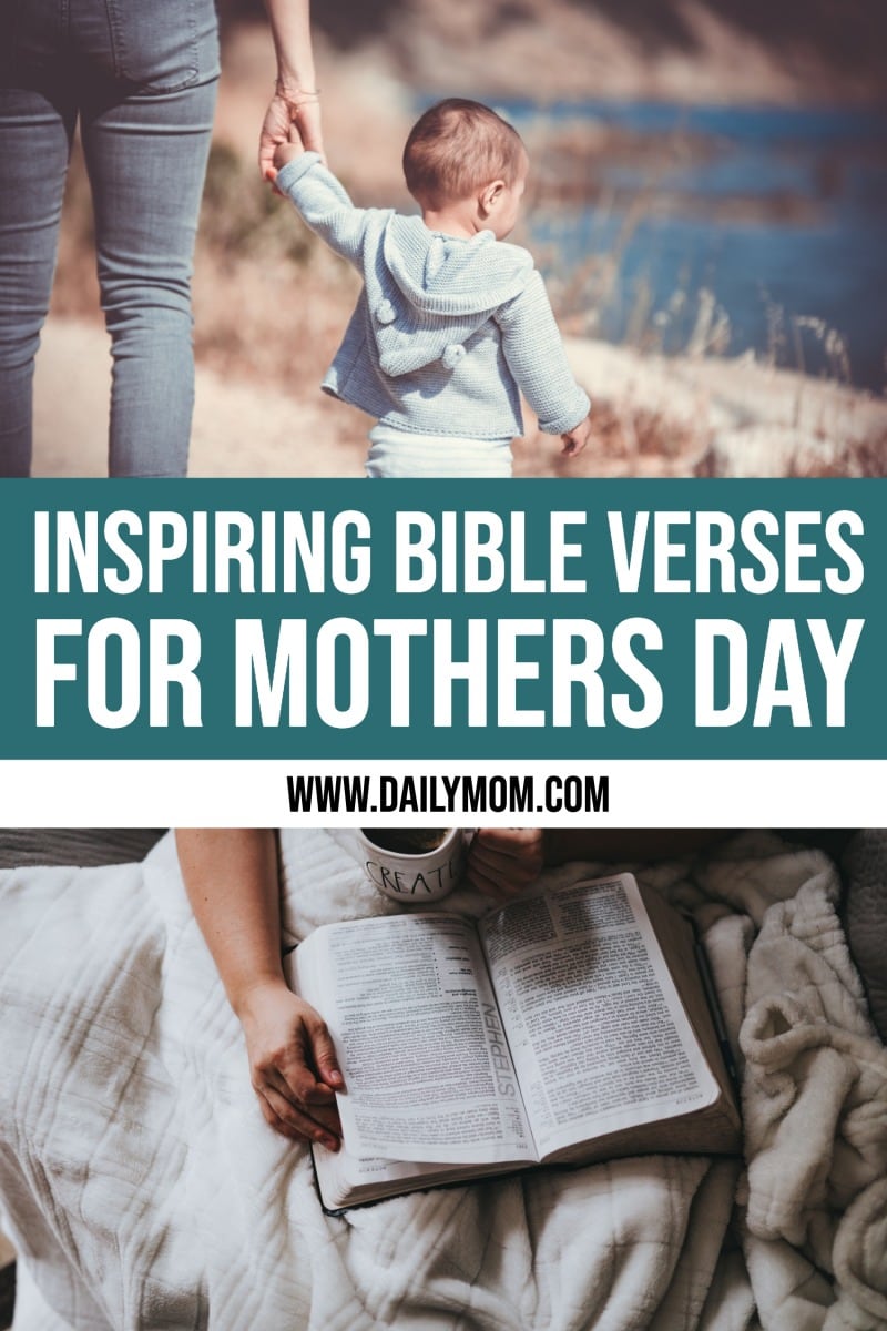 Mother’S Day Bible Verses To Encourage The Mamas In Your Life