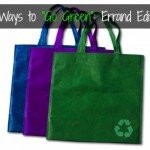 5 Ways To “Go Green” Without Changing Your Lifestyle: Errand Edition