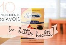 10 Ingredients To Avoid For Better Health