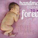 Handmade Blankets To Keep Forever