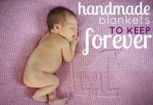 Handmade Blankets To Keep Forever