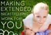 Making Extended Breastfeeding Work For You