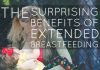 The Surprising Benefits Of Extended Breastfeeding