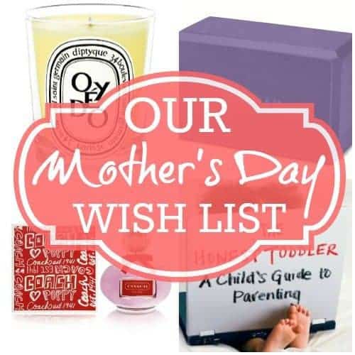 Our Mother'S Day Wish List 1 Daily Mom, Magazine For Families