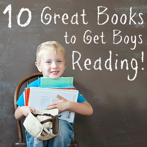 10 Great Books To Get Boys Reading