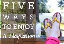5 Ways To Enjoy A Staycation 2