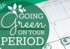 Going Green On Your Period