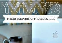 Mommy Bloggers Turned Authors: Their Inspiring True Stories Mommy Bloggers Turned Authors Their Inspiring True Stories