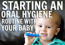 Starting A Great Oral Hygiene Routine With Your Baby