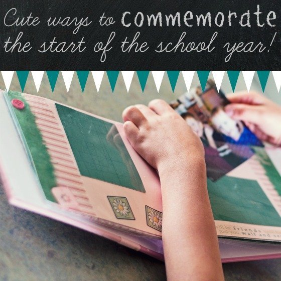 Cute Ways To Commemorate The Start Of The School Year 1 Daily Mom, Magazine For Families