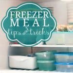 Freezer Meal Tips And Tricks