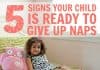 Signs Your Child Is Ready To Give Up Naps