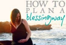 How To Plan A Blessingway