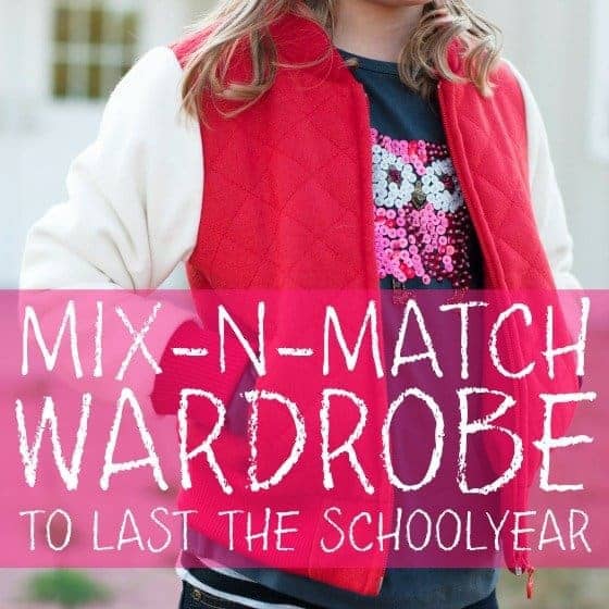 Mix N Match Wardrobe To Last The School Year
