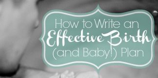 How To Write An Effective Birth And Baby Plan