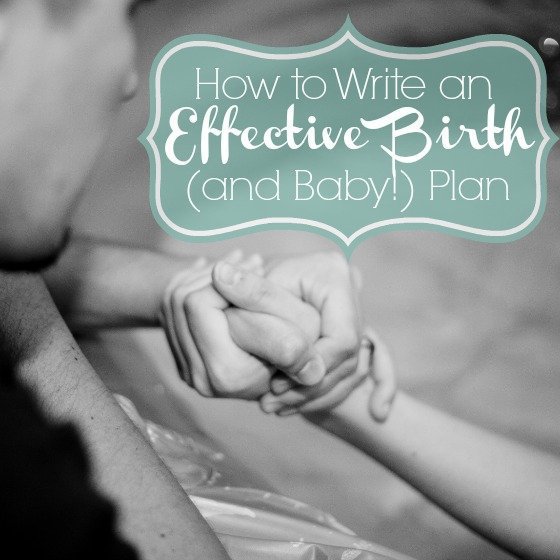 How To Write An Effective Birth (And Baby!) Plan 1 Daily Mom, Magazine For Families