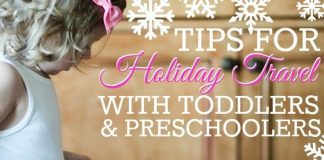 Tips For Holiday Travel With Toddlers And Preschoolers