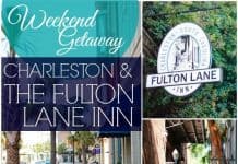 Weekend Getaway: Charleston And The Fulton Lane Inn