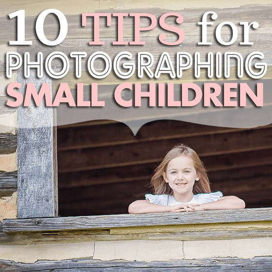 10 Tips for Photographing Small Children 1 Daily Mom, Magazine for Families