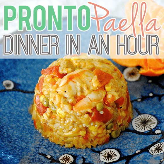 Pronto Paella: Dinner In An Hour 1 Daily Mom, Magazine For Families