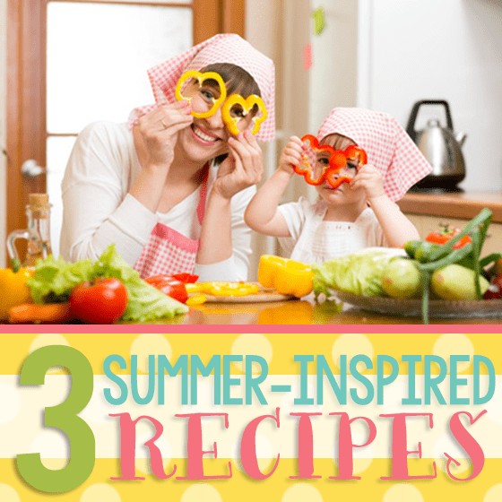 3 Summer Inspired Recipes 5 Daily Mom, Magazine For Families