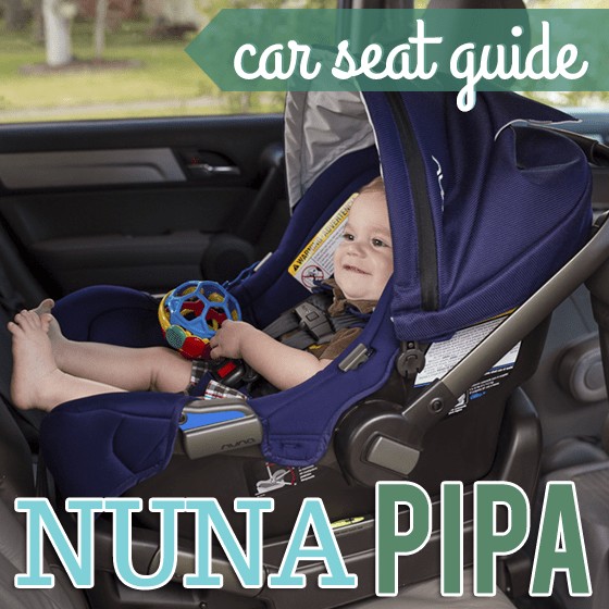 Car Seat Guide: Nuna Pipa 1 Daily Mom, Magazine For Families