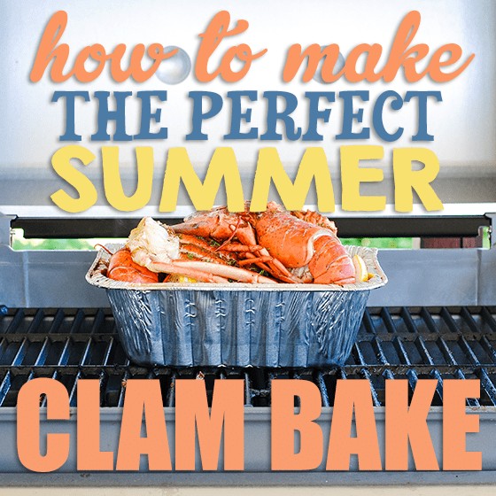 How To Make The Perfect Summer Clam Bake 2 Daily Mom, Magazine For Families