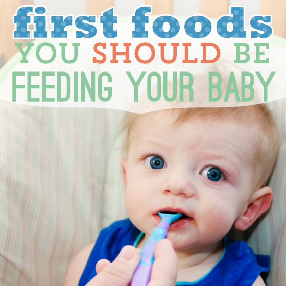 5 First Foods You Should Be Feeding Your Baby