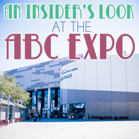 An Insiders Look At The Abc Expo