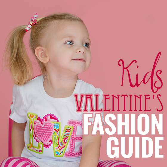 Kids Valentines Fashion Guide