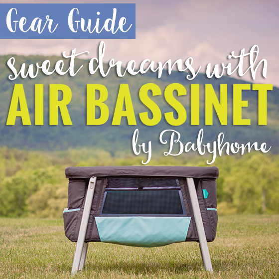Gear Guide: Air Bassinet By Babyhome 1 Daily Mom, Magazine For Families