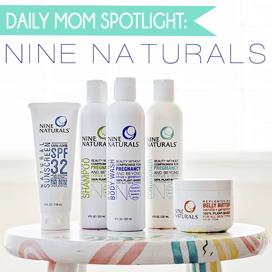 Daily Mom Spotlight: Nine Naturals 4 Daily Mom, Magazine For Families