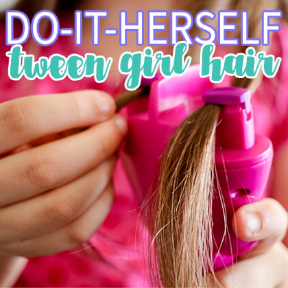 Do It Herself Tween Girl Hair » Read Now!