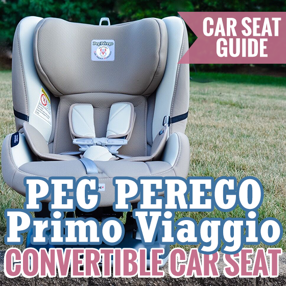 Car Seat Guide: Peg Perego Primo Viaggio Convertible Car Seat 1 Daily Mom, Magazine For Families