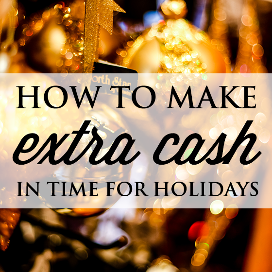 How To Make Extra Cash In Time For Holidays 8 Daily Mom, Magazine For Families