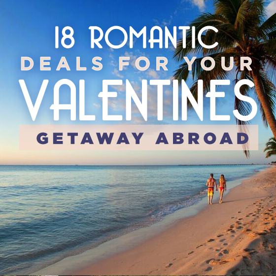 18 Romantic Deals For Your Valentines Getaway Abroad 19 Daily Mom, Magazine For Families