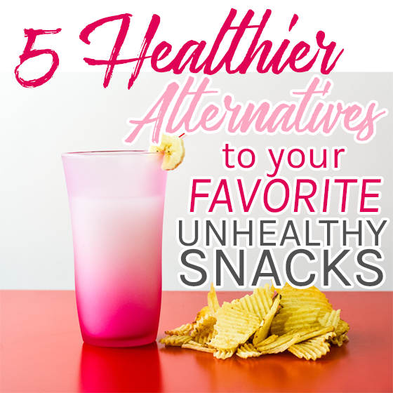 5 Healthier Alternatives To Your Favorite Unhealthy Snacks 1 Daily Mom, Magazine For Families