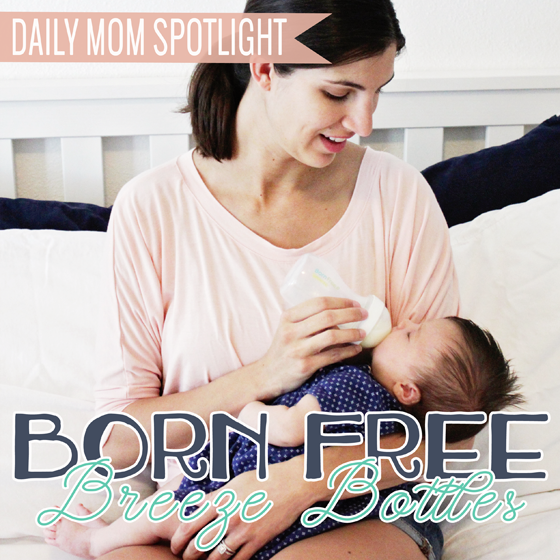 Daily Mom Spotlight- Born Free Breeze Bottles 6 Daily Mom, Magazine For Families