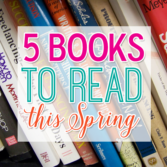 5 Books To Read This Spring