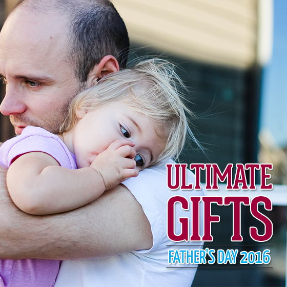 Ultimate Gifts: For Father'S Day 21 Daily Mom, Magazine For Families