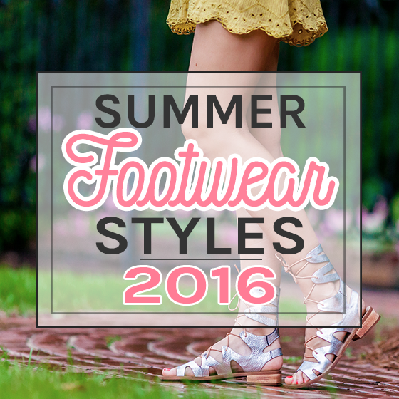 Summer Footwear Styles 2016 25 Daily Mom, Magazine For Families