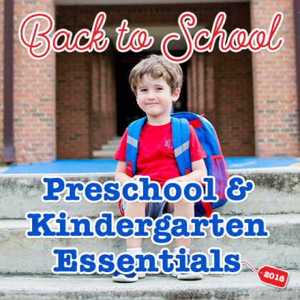 Back To School: Preschool & Kindergarten Essentials » Read Now!