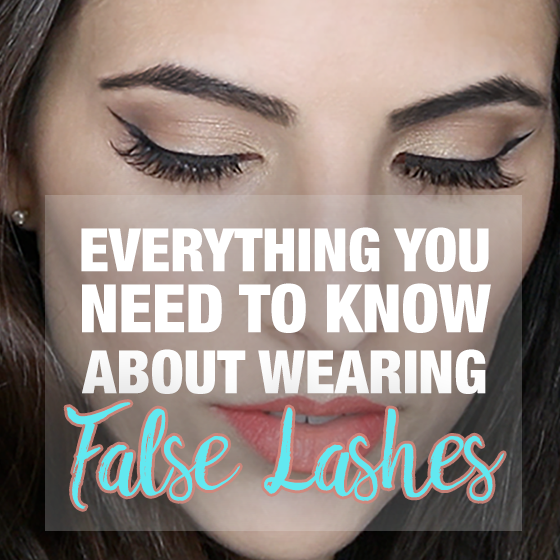 Everything You Need To Know About Wearing False Lashes 5 Daily Mom, Magazine For Families
